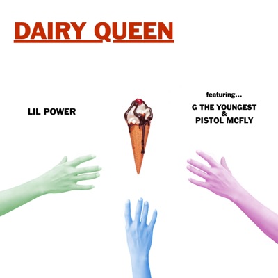 Dairy Queen (feat. G the Youngest & Pistol McFly) - Single