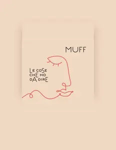 Dengarkan Muff, tonton video musik, baca bio, lihat tanggal tur & lainnya!