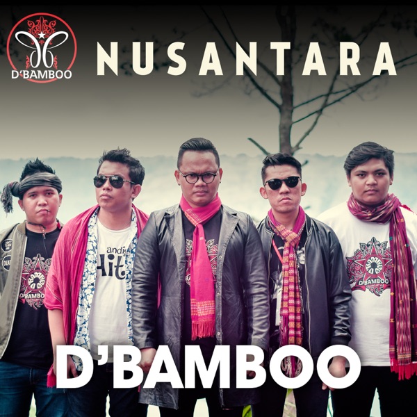 Nusantara - Single - D'Bamboo