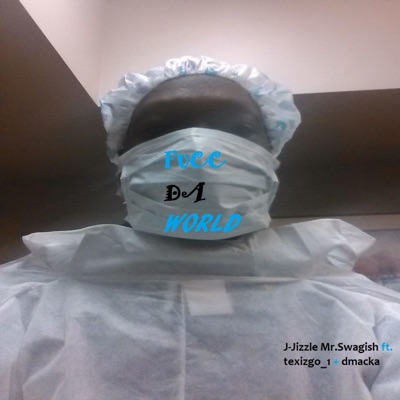 Fucc Da World (feat. Texizgo_1 & Dmacka) - Single