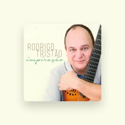 Listen to Rodrigo Tristão, watch music videos, read bio, see tour dates & more!