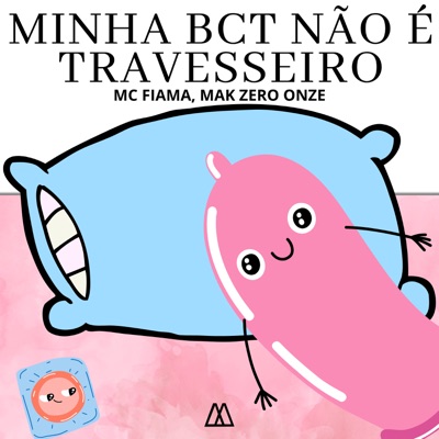 Minha Bct Não É Travesseiro - Single