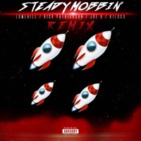 Steady Mobbin' (feat. Rick Patrickson, Joe B & Kilxxx) [Remix] - Single - Lumehill