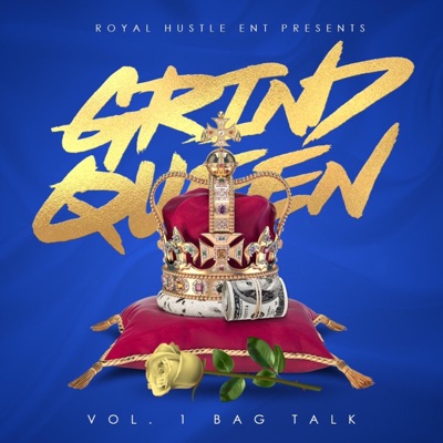 Grind Queen, Vol. 1 Bag Talk