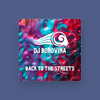 Listen to DJ Borovina, watch music videos, read bio, see tour dates & more!