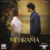 Mehrama Remix (By DJ Angel) [From "Love Aaj Kal"] - Single