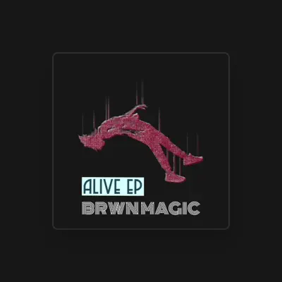 Listen to BRWN MAGIC, watch music videos, read bio, see tour dates & more!