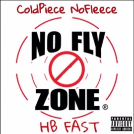 No Fly Zone (feat. ColdPiece NoFleece) Hb Fast
