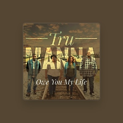 Listen to Tru Manna, watch music videos, read bio, see tour dates & more!