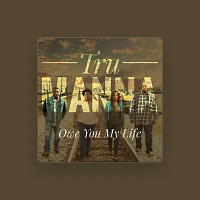 Listen to Tru Manna, watch music videos, read bio, see tour dates & more!