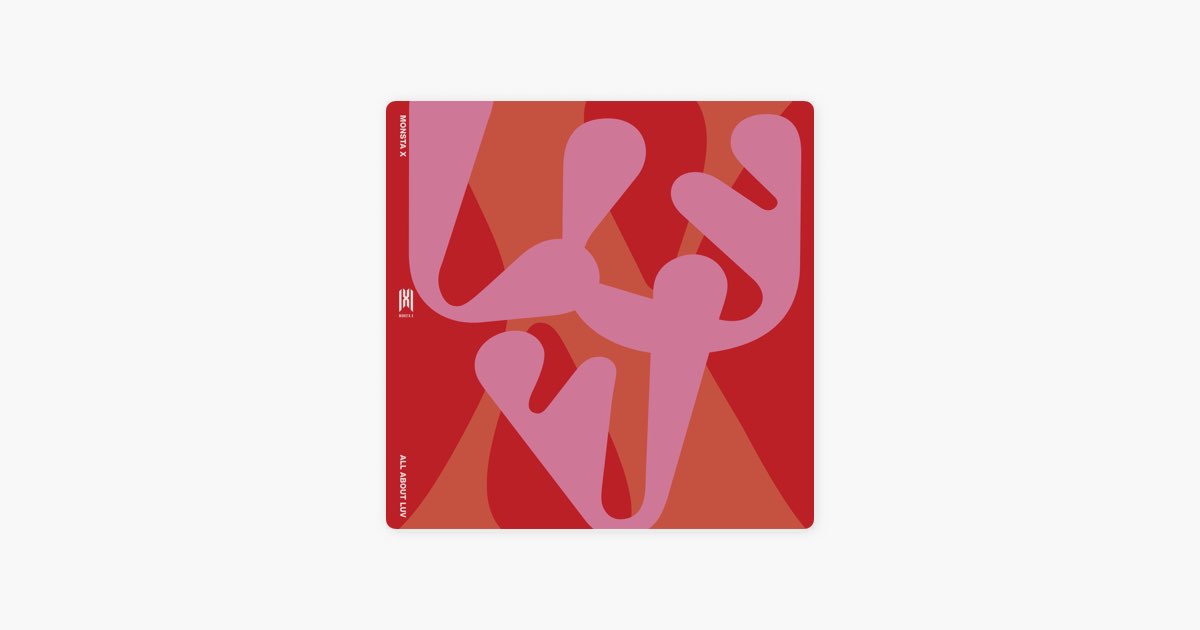 ALL ABOUT LUV - Album by MONSTA X - Apple Music
