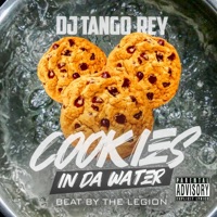 Cookies in Da Water - Single - Dj TanGo Rey