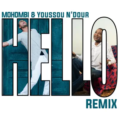 Hello (Remix) - Single - Youssou N'dour