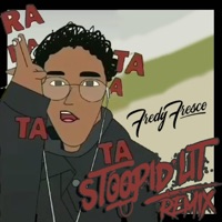 Ratatata (Stoopid Lit Remix) - Single - Dj Fredy Fresco