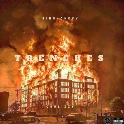 T R E N C H E S (feat. Oh Blizzy) - Single