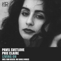 Living On - Single - Pavel Svetlove & Phie Claire