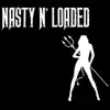 Nasty n' Loaded - Nasty n' Loaded