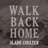 Walk Back Home - Single
