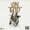 On God (feat. J Rome) - Quiz Zilla lyrics