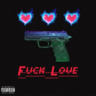 Fuck Love (feat. ZF) - Single