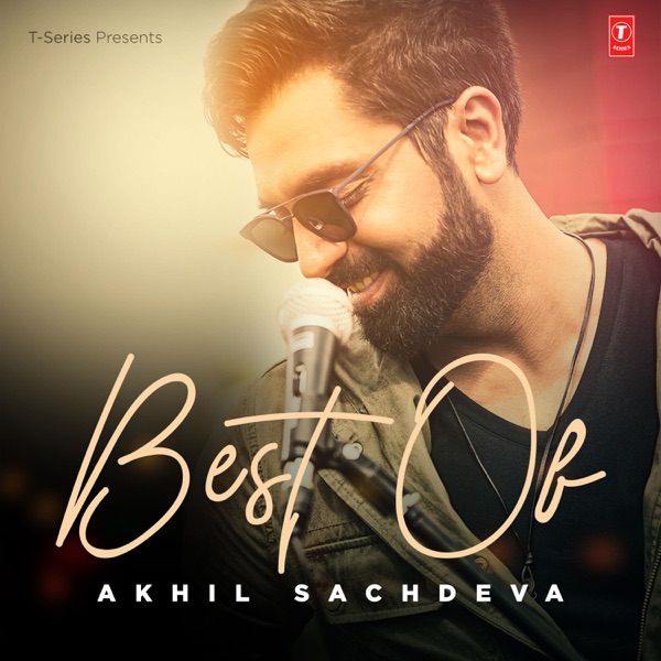 Best of Akhil Sachdeva