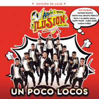 Aarón y Su Grupo Ilusión - Un Poco Locos (Edición de Lujo) artwork