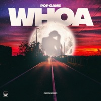 Whoa - Single - Pop Game