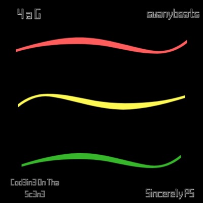 4 A G (feat. Cod3in3 on Tha Sc3n3 & Sincerely PS) - Single