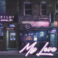 My Love (feat. Zito) - Single - P1LOT