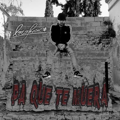 Pa Que Te Muera