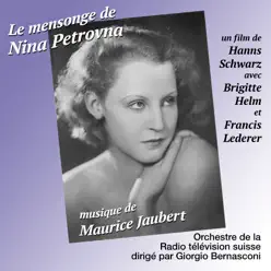 Maurice Jaubert : Le mensonge de Nina Petrovna (Original Movie Score) - Maurice Jaubert Maurice Jaubert : Le mensonge de Nina Petrovna (Original Movie Score) - Maurice Jaubert