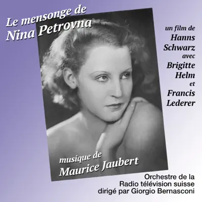 Maurice Jaubert : Le mensonge de Nina Petrovna (Original Movie Score) - Maurice Jaubert