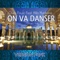 On va danser (feat. Alibi Montana) [Version Funk] - Cheb Fouzi lyrics