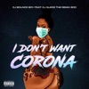 I Don't Want Corona (feat. DJ Suede the Remix God) - Single