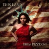 This Land by Drea Pizziconi iTunes Track 2