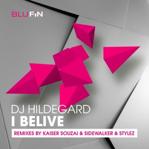 I Believe (The Remixes) - Single