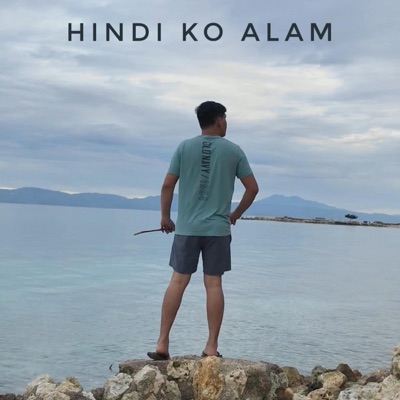 Hindi Ko Alam - Single