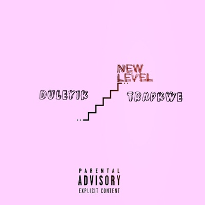 New Level (feat. TrapKwe) - Single