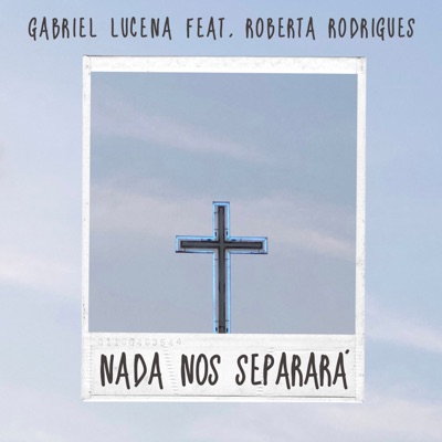 Nada nos Separará (feat. Roberta Rodrigues) - Single