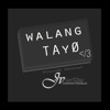 Jvwrites - Walang Tayo