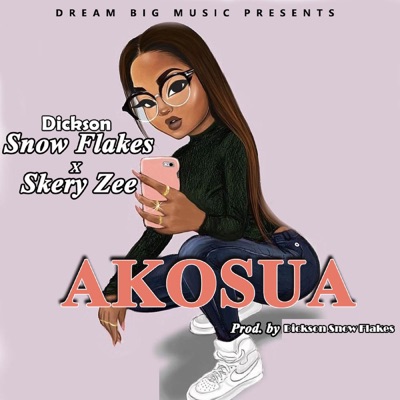 Akosua (feat. Skery Zee) - Single