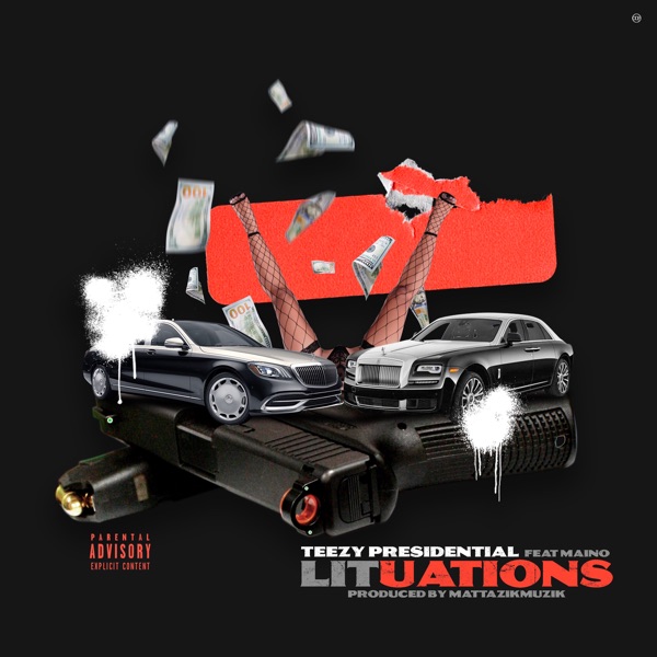 Lituations (feat. Maino) - Single - Teezy Presidential