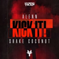 Kick It! - Single - Alenn & Shake Coconut