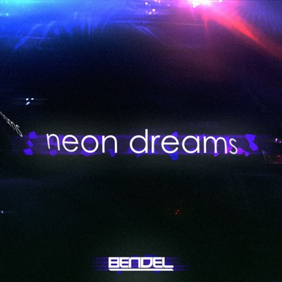 Neon Dreams - Single