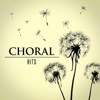 Choral hits - Various Artists