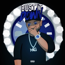 Bust It Down Mag