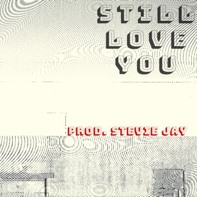 Still Love You - Single