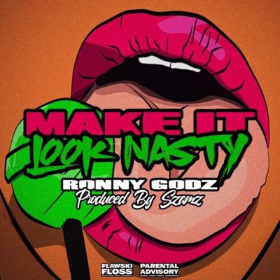 Make It Look Nasty - Single