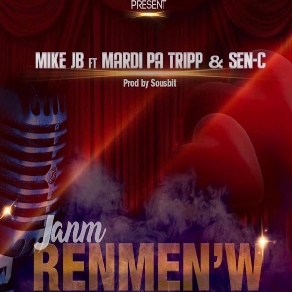 Janm Renmen'w (feat. Mardi Pa Tripp & Sen-C)
