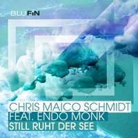 Still ruht der See (feat. Endo Monk) - Single - Chris Maico Schmidt